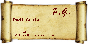 Pedl Gyula névjegykártya